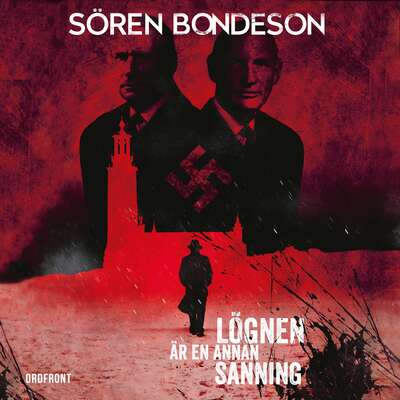 Lögnen är en annan sanning - Sören Bondeson.