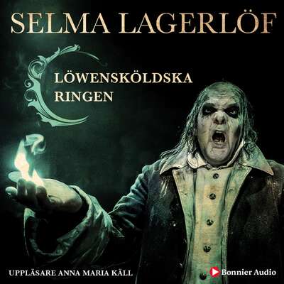 Löwensköldska ringen - Selma Lagerlöf.