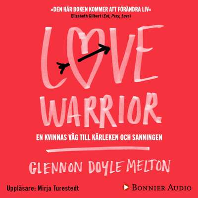 Love Warrior - Glennon Doyle Melton.