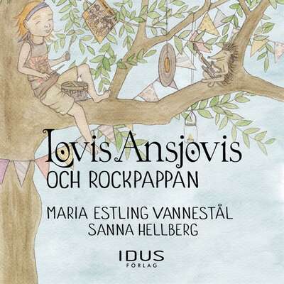 Lovis Ansjovis och Rockpappan - Sanna Hellberg och Maria Estling Vannestål.