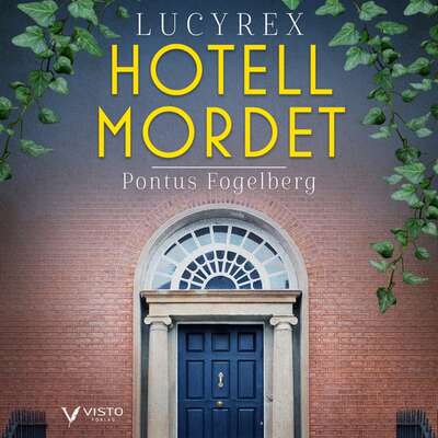 Lucy Rex : Hotellmordet - Pontus Fogelberg.