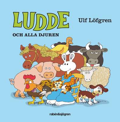 Ludde och alla djuren - Ulf Löfgren.