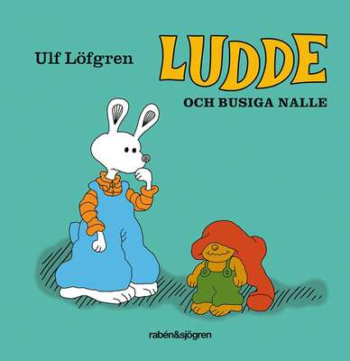 Ludde och busiga nalle - Ulf Löfgren.