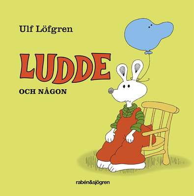 Ludde och någon - Ulf Löfgren.