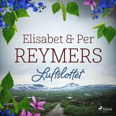 Luftslottet - Elisabet Reymers och Per Reymers.