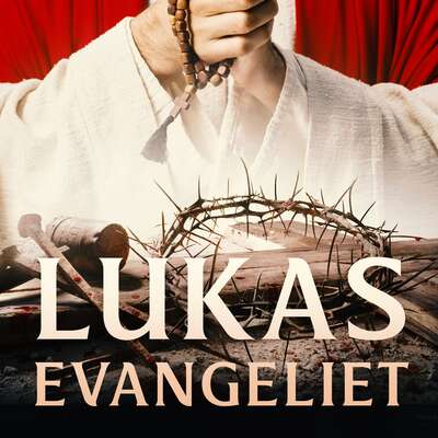 Lukasevangeliet - Flera författare.