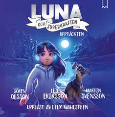 Luna och superkraften: Upptäckten