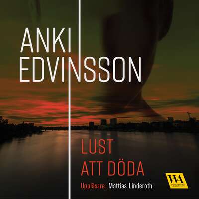 Lust att döda - Anki Edvinsson.