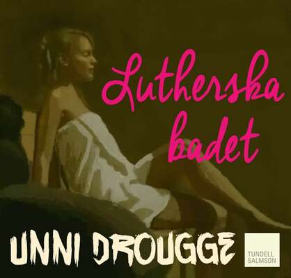 Lutherska badet - Unni Drougge.