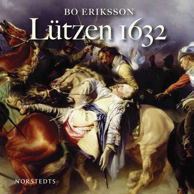 Lützen 1632 - Bo Eriksson.