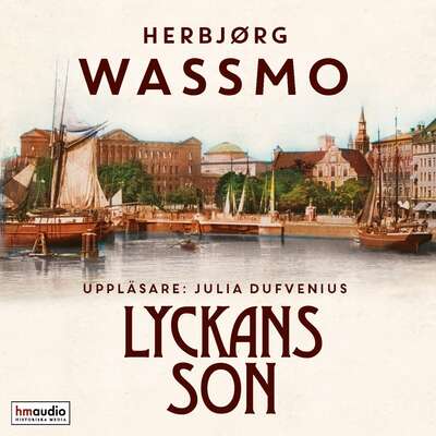 Lyckans son - Herbjørg Wassmo.