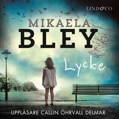 Lycke - Mikaela Bley.