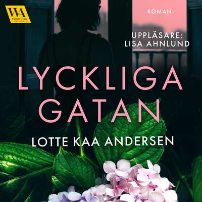 Lyckliga gatan - Lotte Kaa Andersen.