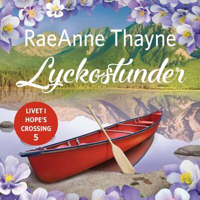 Lyckostunder - RaeAnne Thayne.