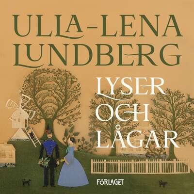 Lyser och lågar - Ulla-Lena Lundberg.