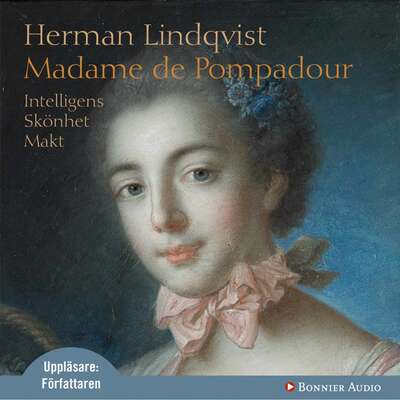 Madame de Pompadour - Herman Lindqvist.