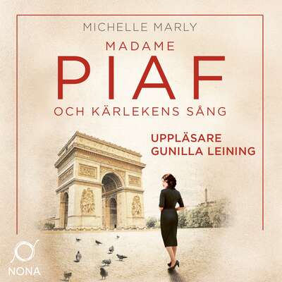 Madame Piaf och kärlekens sång - Michelle Marly.