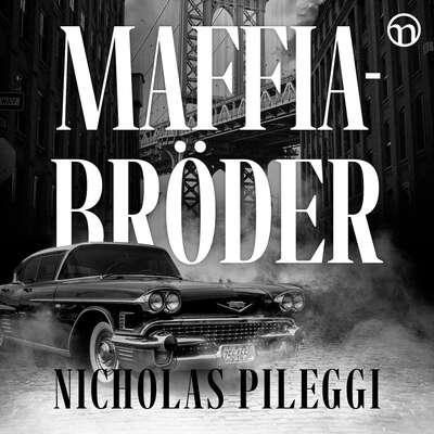 Maffiabröder - Nicholas Pileggi.