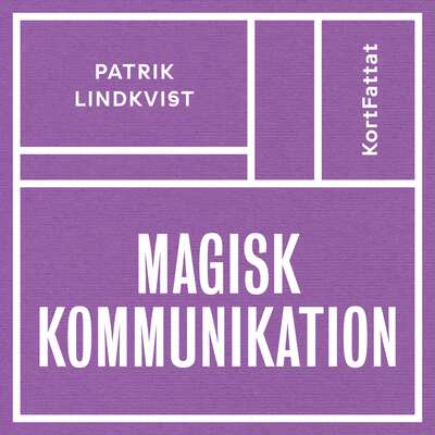 Magisk kommunikation - Patrik Lindkvist.