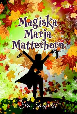 Magiska Marja Matterhorn - Eva Salqvist.