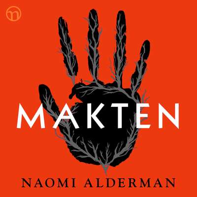 Makten - Naomi Alderman.