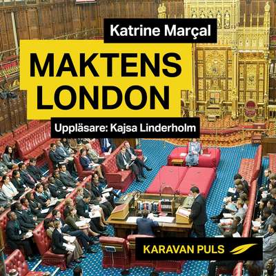 Maktens London - Katrine Marçal.