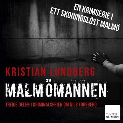 Malmömannen - Kristian Lundberg.