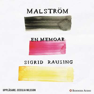 Malström - Sigrid Rausing.