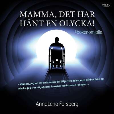 Mamma, det har hänt en olycka! - Annalena Forsberg.