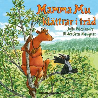 Mamma Mu klättrar i träd - Jujja Wieslander.