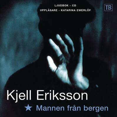 Mannen från bergen - Kjell Eriksson.