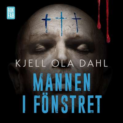 Mannen i fönstret - Kjell Ola Dahl.