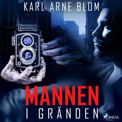 Mannen i gränden - Karl Arne Blom.