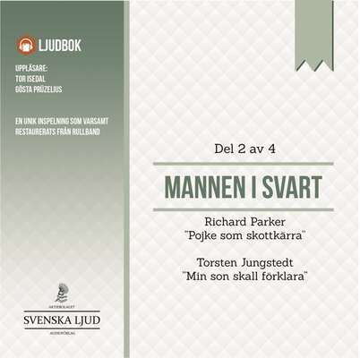 Mannen i Svart - Del 2 - Richard Parker och Torsten Jungstedt.