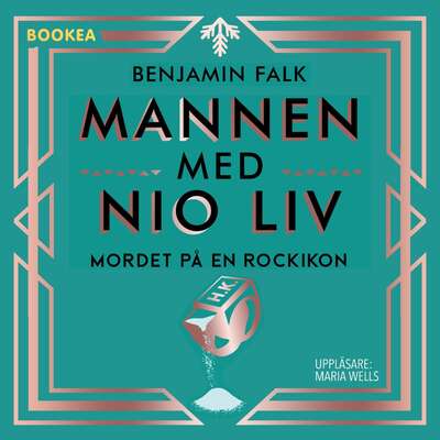 Mannen med nio liv : mordet på en rockikon