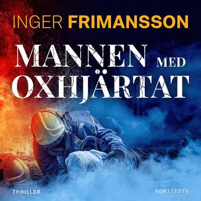 Mannen med oxhjärtat - Inger Frimansson.