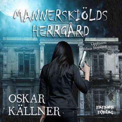 Mannerskiölds herrgård - Oskar Källner.