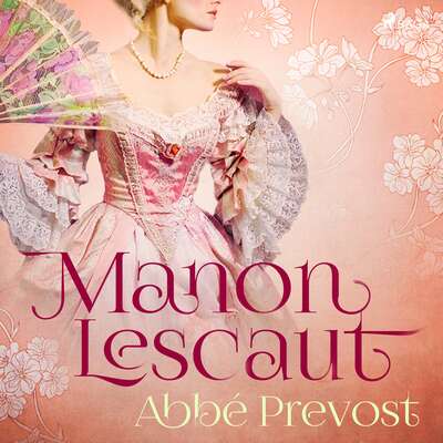 Manon Lescaut - Abbé Prévost.