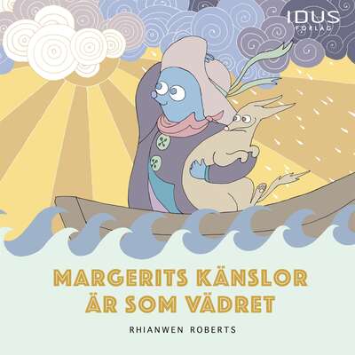 Margerits känslor är som vädret - Rhianwen Roberts.