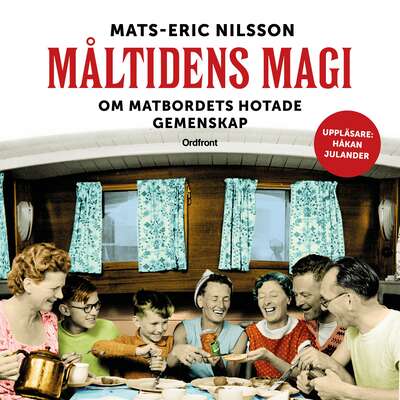 Måltidens magi - Mats-Eric Nilsson.