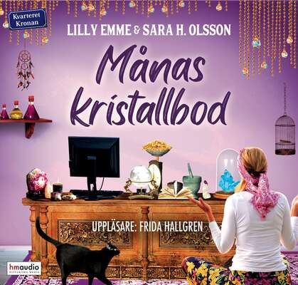 Månas kristallbod - Sara H. Olsson och Lilly Emme.