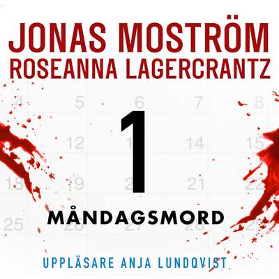 Måndagsmord - Jonas Moström och Roseanna Lagercrantz.