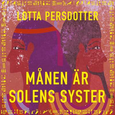 Månen är solens syster - Lotta Persdotter.