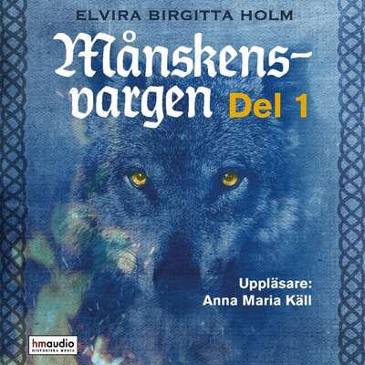 Månskensvargen, 1 - Elvira Birgitta Holm.