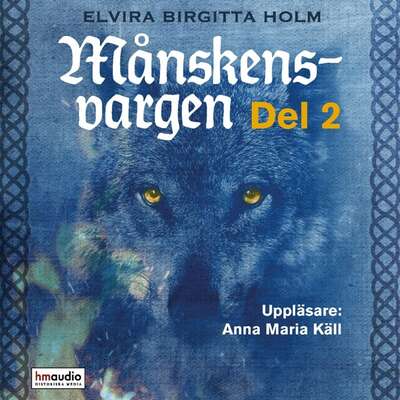 Månskensvargen, 2 - Elvira Birgitta Holm.