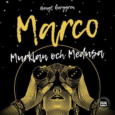 Marko, Murklan och Medusa - Bengt Berggren.