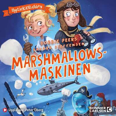 Marshmallowsmaskinen - Bobbie Peers.