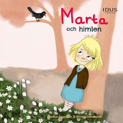 Marta och himlen - Annika Jeppsson.