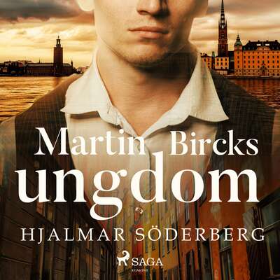 Martin Bircks ungdom - Hjalmar Söderberg.