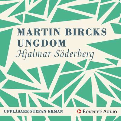 Martin Bircks ungdom - Hjalmar Söderberg.